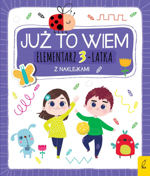 Już to wiem. Elementarz 3-latka z naklejkami : Książki edukacyjne dla dzieci