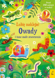 Lubię naklejać. Owady i inne małe stworzenia. Ponad 180 naklejek w środku : Książki edukacyjne dla dzieci