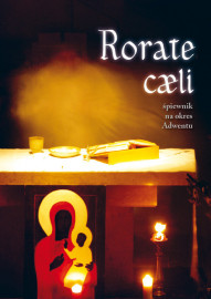 Rorate caeli. Śpiewnik na okres Adwentu