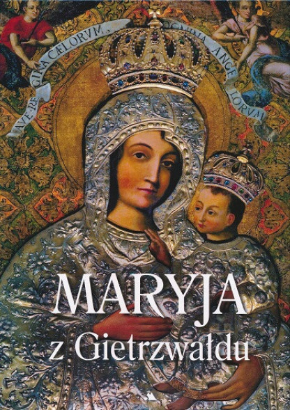 Maryja z Gietrzwałdu : Album religijny