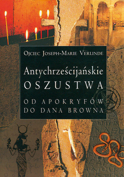 Antychrześcijańskie oszustwa (opr. miękka)