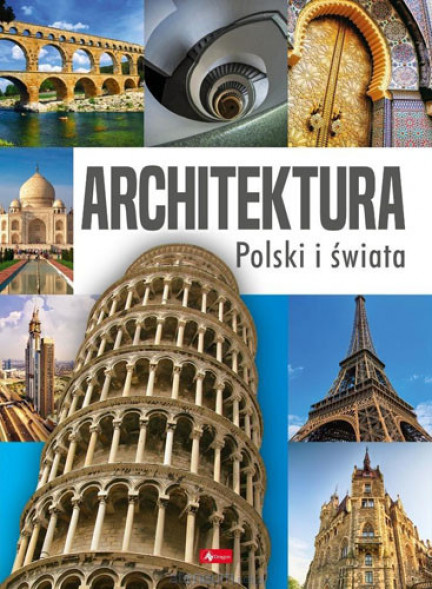 Architektura Polski i świata : Albumy