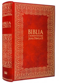Biblia z komentarzami Jana Pawła II. Pismo Święte Starego i Nowego Testamentu