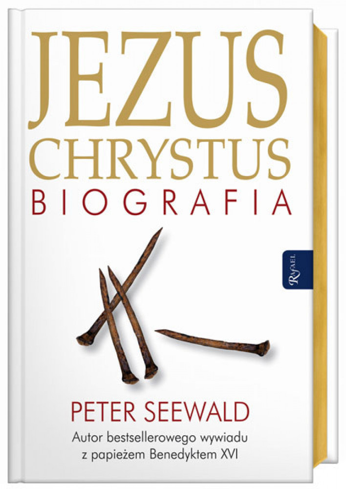 Jezus Chrystus. Biografia - Peter Seewald : Biografie religijne