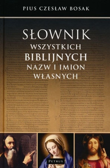 Słownik wszystkich biblijnych nazw i imion własnych