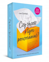 Czy chcesz o tym porozmawiać - Lori Gottlieb : Psychologia. Poradniki