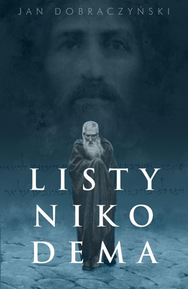 Listy Nikodema - Jan Dobraczyński : Powieści religijne