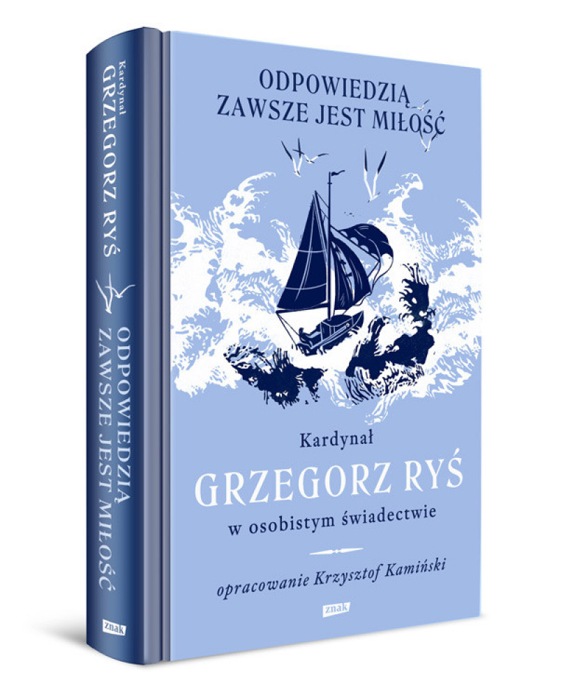 Odpowiedzią zawsze jest miłość -  kard. Grzegorz Ryś : Poradniki duchowe
