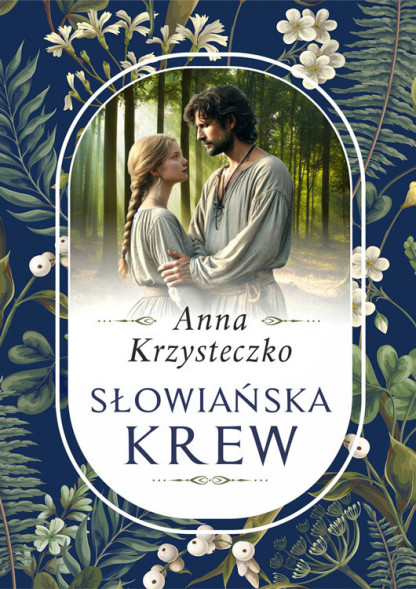 Słowiańska krew - Anna Krzysteczko : Beletrystyka
