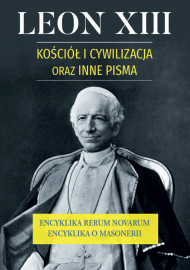 Kościół i cywilizacja oraz inne pisma - Leon XIII : Kościół
