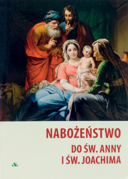 Nabożeństwo do św. Anny i św. Joachima. Modlitewnik