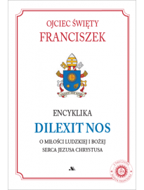 Encyklika Dilexit nos. O miłości ludzkiej i Bożej Serca Jezusa Chrystusa