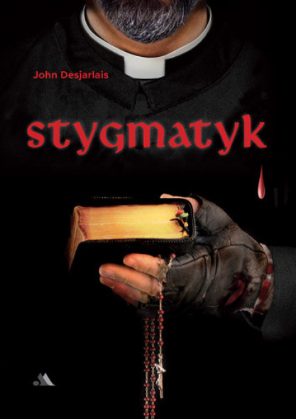 Stygmatyk - John Desjarlais