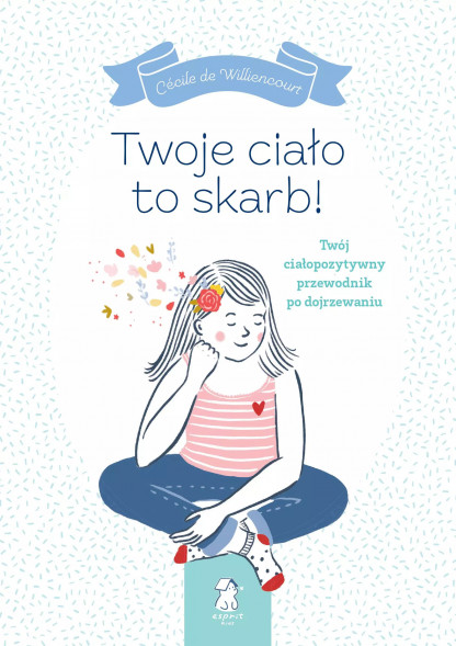 Twoje ciało to skarb! - Cécile de Williencourt