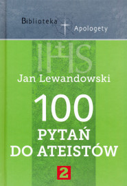 100 pytań do Ateistów, cz. 2 - Jan Lewandowski