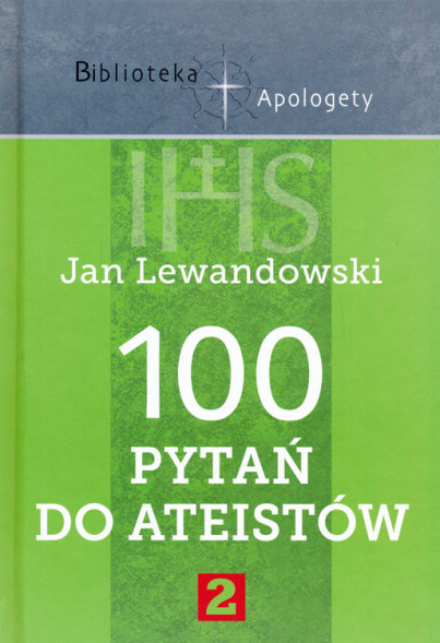 100 pytań do Ateistów, cz. 2 - Jan Lewandowski