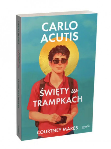 Carlo Acutis. Święty w trampkach - Courtney Mares : Książki religijne dla dzieci i młodzieży