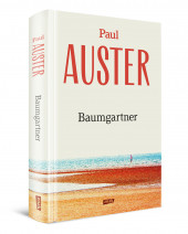 Baumgartner - Paul Auster : Powieści