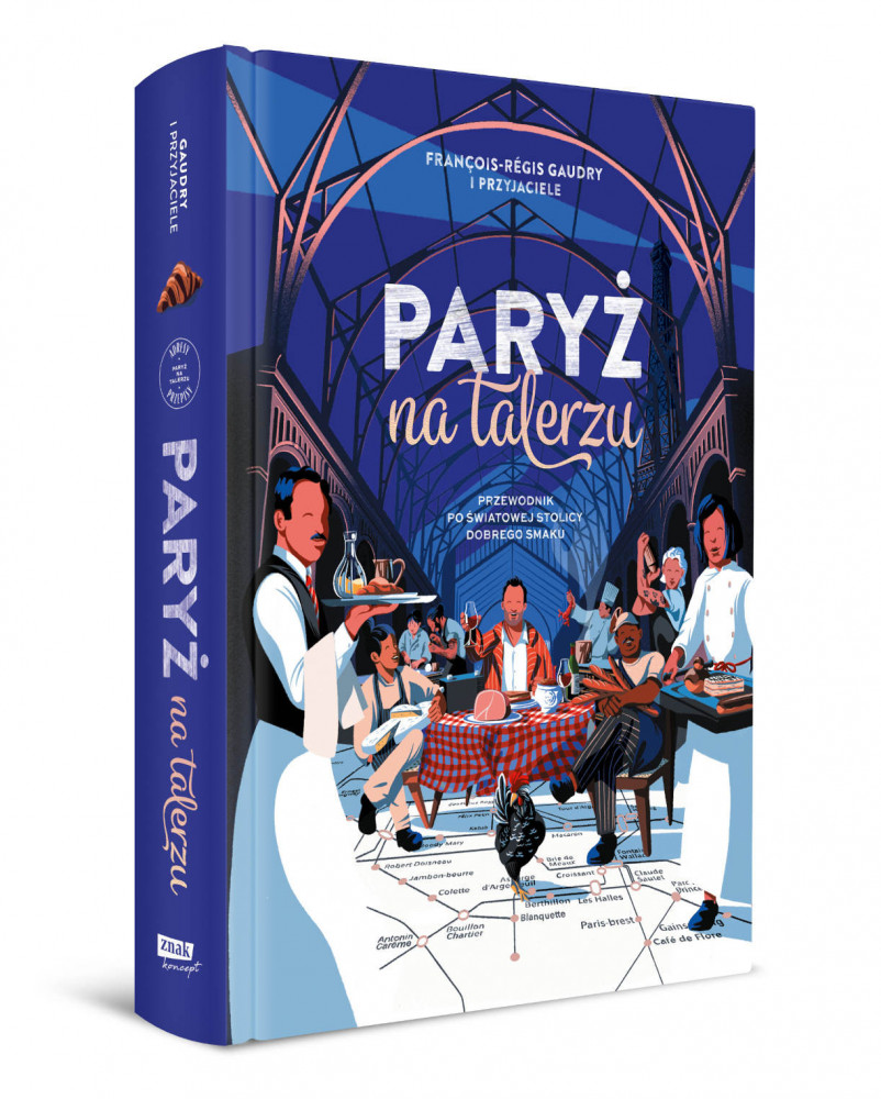 Paryż na talerzu - Francois-Regis Gaudry : Turystyka. Podróże. Przewodniki