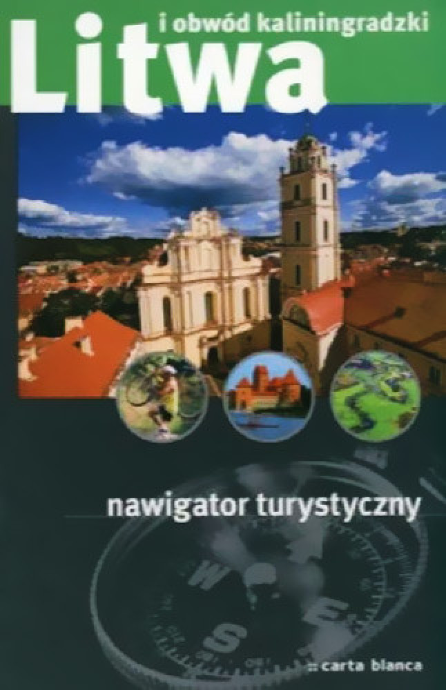 Litwa i obwód kalingradzki. Nawigator turystyczny