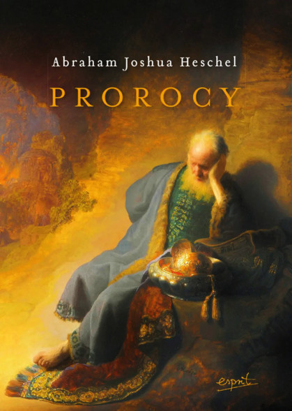 Prorocy - Abraham Joshua Heschel