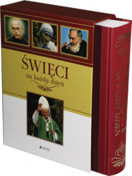 Święci na każdy dzień : Biografie religijne