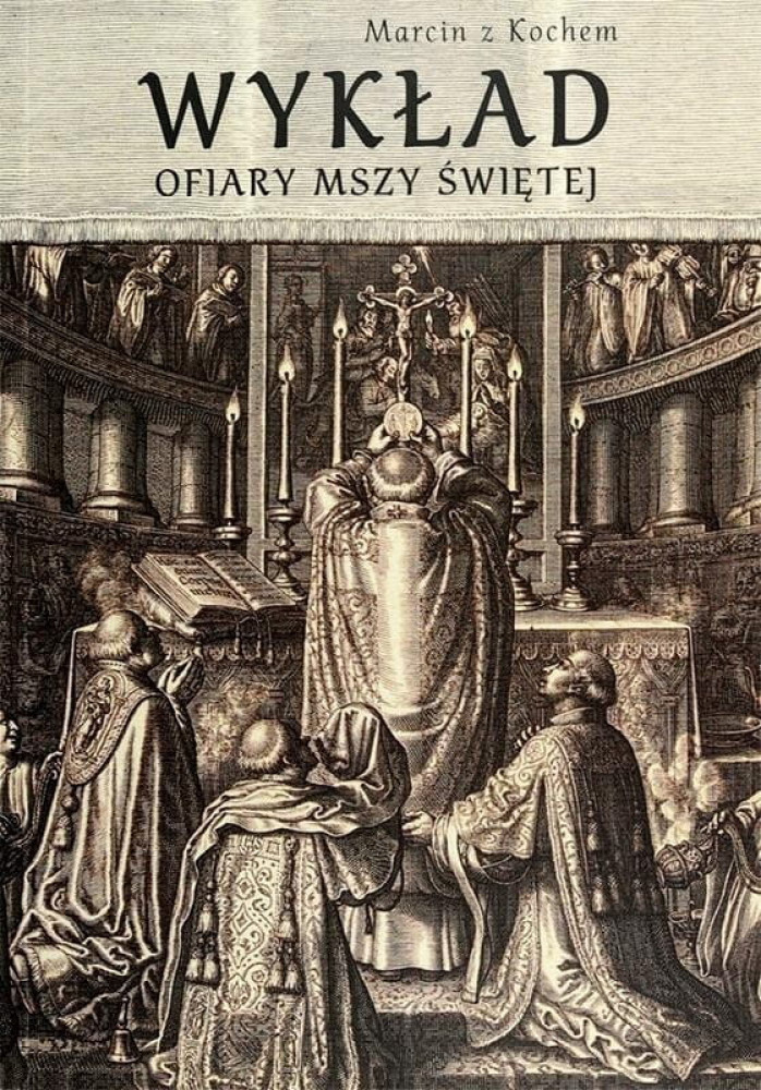 Wykład Ofiary Mszy Świętej - Marcin z Kochem