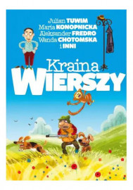 Kraina wierszy - Tuwim, Konopnicka, Fredro, Chotomska