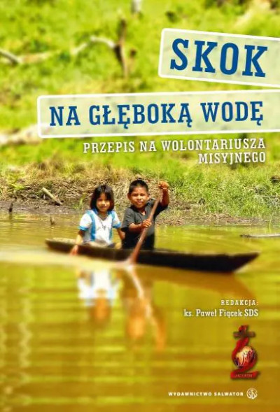 Skok na głeboką wodę - ks Paweł Fiącek