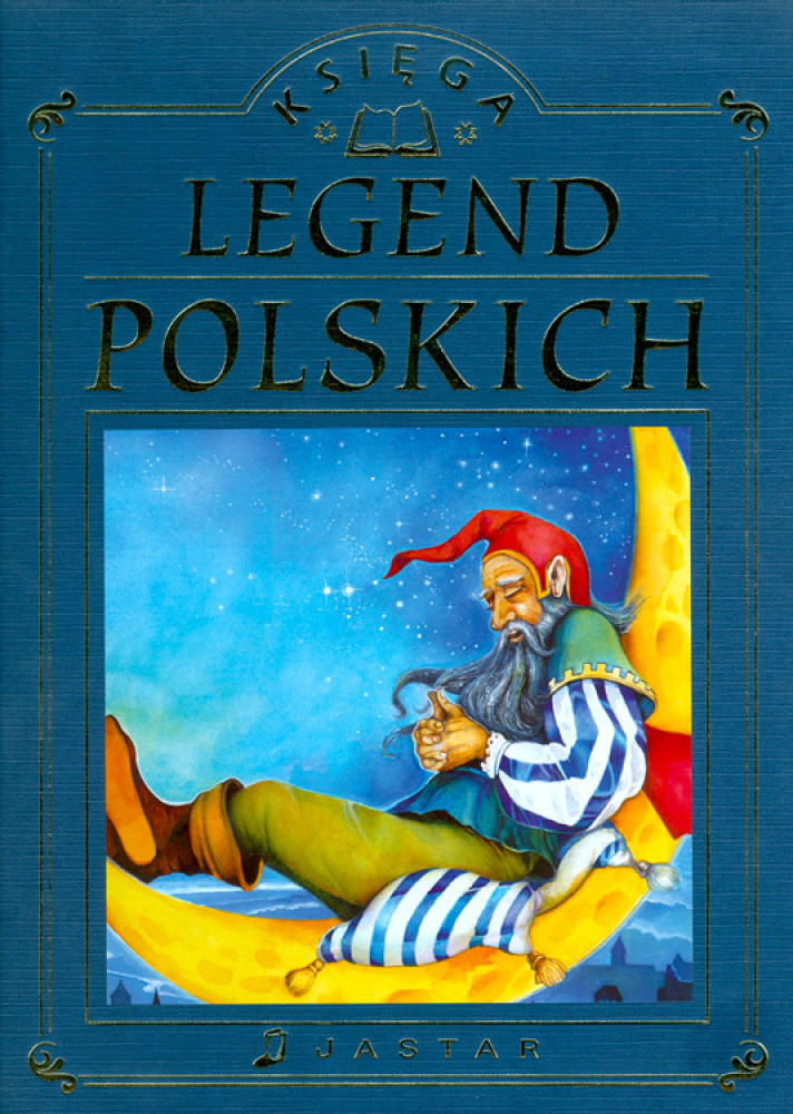Księga legend polskich - Edyta Wygonik