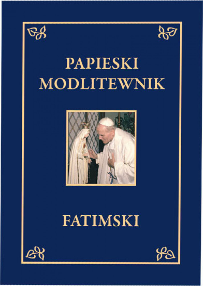 Papieski modlitewnik fatimski - Św. Jan Paweł II
