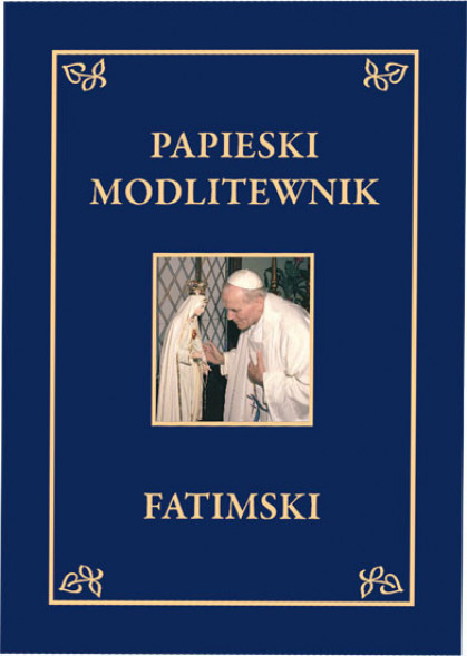 Papieski modlitewnik fatimski - Św. Jan Paweł II