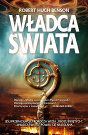Władca świata - Robert H. Benson : Powieść