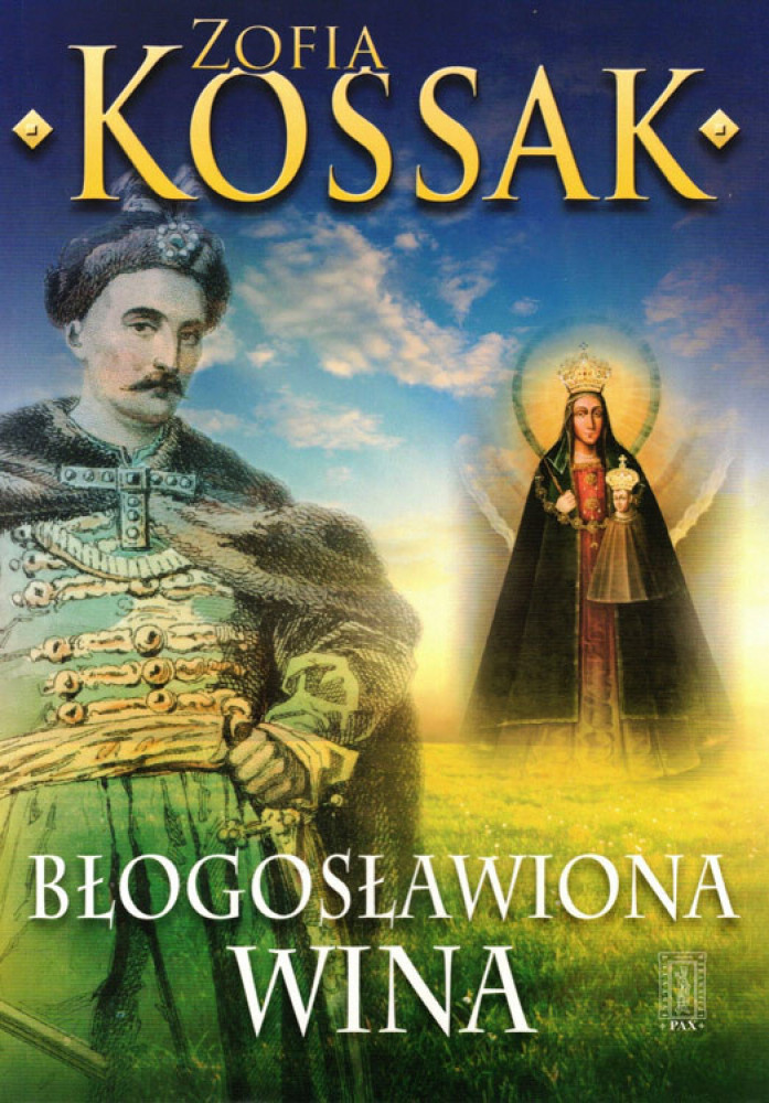 Błogosławiona wina - Zofia Kossak