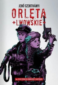 Orlęta Lwowskie - Jenő Szentiványi