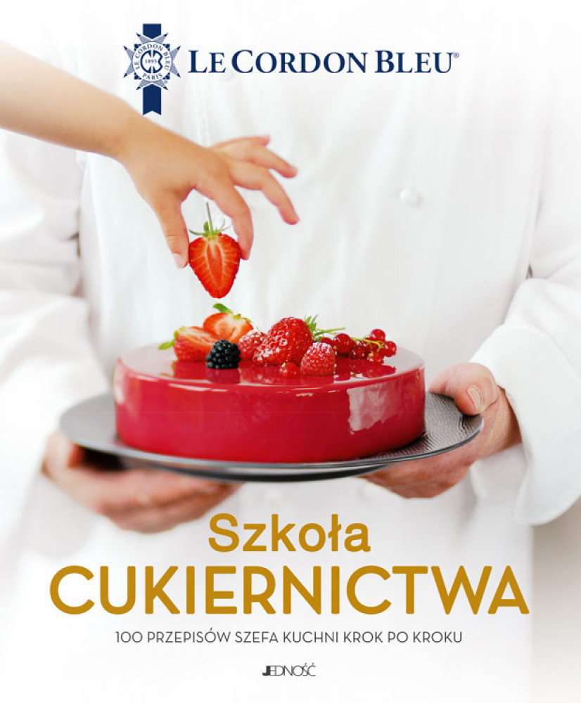 Szkoła piekarnictwa. Le Cordon Bleu. 80 przepisów na chleb i wypieki cukiernicze