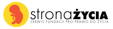 Strona Życia - Serwis Fundacji Pro-Prawo do Życia